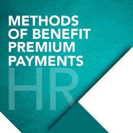 Methods of Benefit Premium Payments
