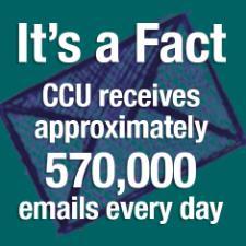 CCU receives approximately 570,000 emails each day